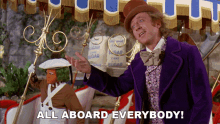 All Aboard Everyone Willy Wonka And The Chocolate Factory GIF - All Aboard Everyone Willy Wonka And The Chocolate Factory On Board GIFs