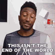 This Isnt The End Of The World Marques Brownlee GIF - This Isnt The End Of The World Marques Brownlee Its Not The End GIFs