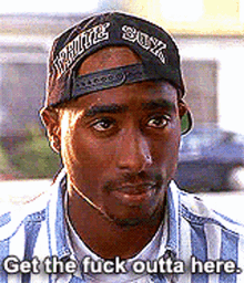 Tupac 2pac GIF - Tupac 2pac Get The Fuck Outta Here GIFs