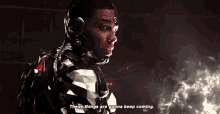 Justice League Cyborg GIF - Justice League Cyborg These Things Are Gonna Keep Coming GIFs