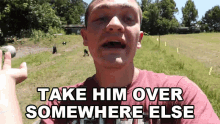 Take Him Over Somewhere Else Kendall Gray GIF - Take Him Over Somewhere Else Kendall Gray Kendall Gray Channel GIFs