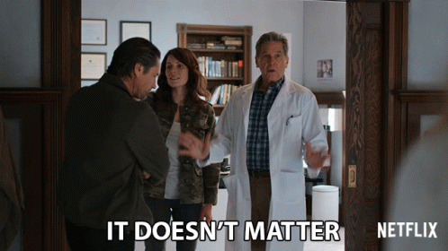 It Doesnt Matter Charmaine Roberts GIF - It Doesnt Matter Charmaine Roberts Doc Mullins GIFs