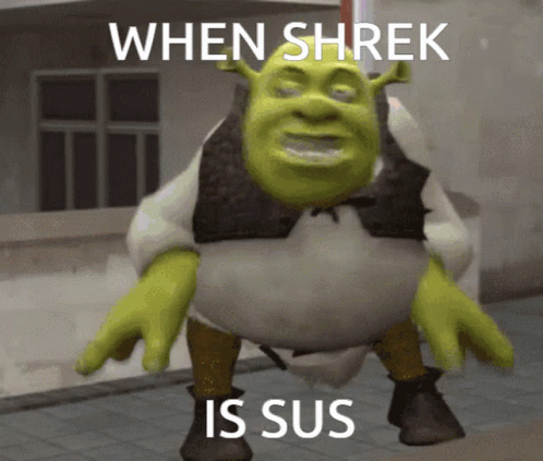 Sus Sherk GIF - Sus Sherk When Shrek Is Sus GIFs