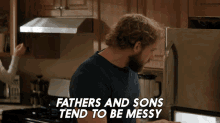 Fathers And Sons Tend To Be Messy Clay Spenser GIF - Fathers And Sons Tend To Be Messy Clay Spenser Seal Team GIFs