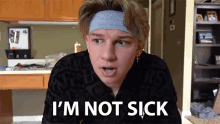 Im Not Sick Conner Bobay GIF - Im Not Sick Conner Bobay I Feel Fine GIFs