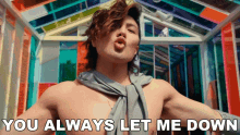 You Always Let Me Down Guy Tang GIF - You Always Let Me Down Guy Tang More2me Song GIFs