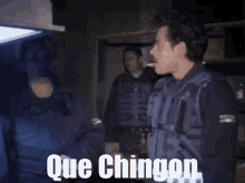 que chingon angry shout