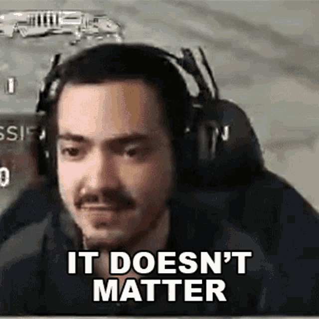 It Doesnt Matter Jacob Arce GIF It Doesnt Matter Jacob Arce Jacob