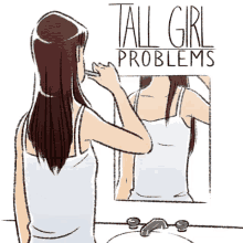 tall girl problems brushing teeth mirror cut cant see