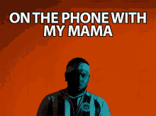 On The Phone With My Mama Amazin GIF - On The Phone With My Mama On The Phone With My Mama GIFs