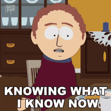 Knowing What I Know Now Richard Tweak GIF - Knowing What I Know Now Richard Tweak South Park GIFs