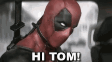 Meet The Cure (Hi Tom!) - Deadpool Trailer GIF - Deadpool Hi Tom Ryan Reynolds GIFs