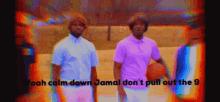 Calm Down Jamal GIF - Calm Down Jamal GIFs