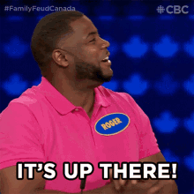 its up there family feud canada it must be there over there gotta be there its up there family feud canada it must be there over there gotta be there
