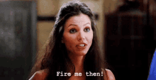 Fire Me Then! GIF - Fire Me Fire Me Then Angry Employee GIFs