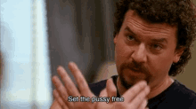 kenny powers pussy set the pussy free