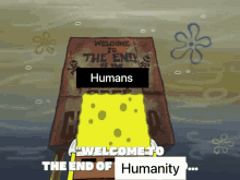 Humanity End Of Humans GIF - Humanity End Of Humans Spongebob GIFs