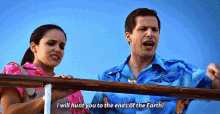 brooklyn nine nine jake peralta i will hunt you to the ends of the earth i will hunt you down hunt