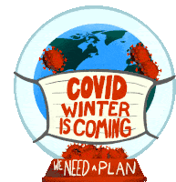 Covid Winter Is Coming Sticker - Covid Winter Is Coming We Need A Plan Stickers