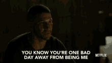 One Bad Day Away From Being Me Make One Feel Small GIF - One Bad Day Away From Being Me Make One Feel Small Daredevil GIFs