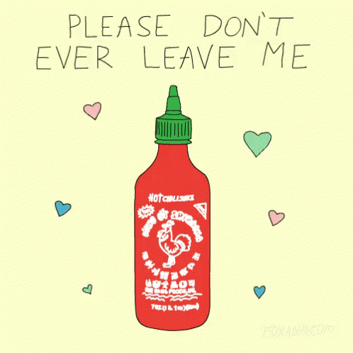 Sriracha Love Don'T Leave Me GIF - Sriracha Heart Love GIFs