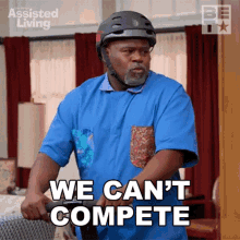 We Cant Compete Leroy Brown GIF - We Cant Compete Leroy Brown Assisted Living GIFs