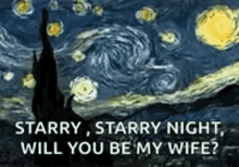 Van Gogh Starry Night GIF - Van Gogh Starry Night Will You Be My Wife GIFs