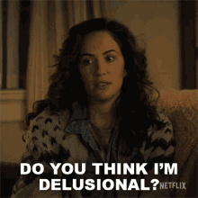Do You Think Im Delusional Erin Greene GIF - Do You Think Im Delusional Erin Greene Kate Siegel GIFs