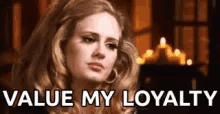 Adele Value My Loyalty GIF - Adele Value My Loyalty Stare GIFs