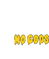 No Gods Logo Sticker - No Gods Logo Yellow Text Stickers