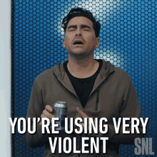 Youre Using Very Violent Language Dan Levy GIF - Youre Using Very Violent Language Dan Levy Saturday Night Live GIFs