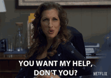 you want my help dont you you need something you need me favor alysia reiner