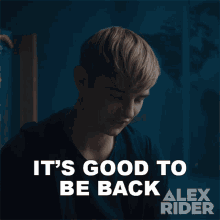 Its Good To Be Back Alex Rider GIF - Its Good To Be Back Alex Rider Im Glad Im Back GIFs