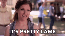 its pretty lame beca anna kendrick pitch perfect not interested