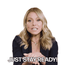 just stay ready kelly maria ripa harpers bazaar be ready dont keep your guard down