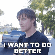 I Want To Do Better Danny Mullen GIF - I Want To Do Better Danny Mullen I Want To Improve Myself GIFs