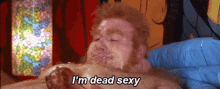 Look At My Sexy Body Im Dead Sexy GIF - Look At My Sexy Body Im Dead Sexy Dead GIFs
