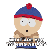 What Are You Talking About Stan Sticker - What Are You Talking About Stan South Park Stickers