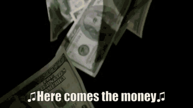 The money has arrived. Here comes the money. Here comes the money Мем. Деньги gif. Here comes the money гифка.