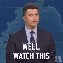 Well Watch This Saturday Night Live GIF - Well Watch This Saturday Night Live Weekend Update GIFs