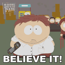 Believe It Eric Cartman GIF - Believe It Eric Cartman South Park GIFs
