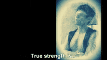 True Strength Strong GIF - True Strength Strength Strong GIFs
