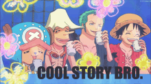Cool Story GIF - One Piece Luffy Cool Story Bro GIFs