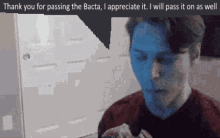 thank you thank you bacta bacta pass it on pass the bacta