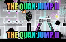 The Quan Jump Ii Geometry Dash GIF - The Quan Jump Ii Geometry Dash Farva GIFs