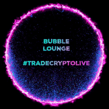 Bubble Lounge Is Live Bitcoin GIF - Bubble Lounge Is Live Bubble Lounge Bitcoin GIFs