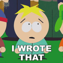 I Wrote That Butters Stotch GIF - I Wrote That Butters Stotch South Park GIFs