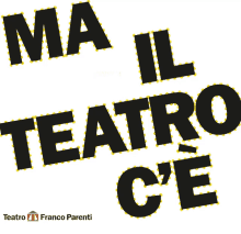 ma il teatro ce teatro franco parenti teatro milano teatro parenti teatro ma il teatro ce teatro franco parenti teatro milano teatro parenti teatro