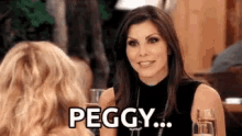 Peggy Heather Dubrow GIF - Peggy Heather Dubrow Real Housewives GIFs