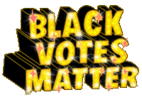Black Votes Matter National Black Voter Day Sticker - Black Votes Matter National Black Voter Day Black Voter Day Stickers